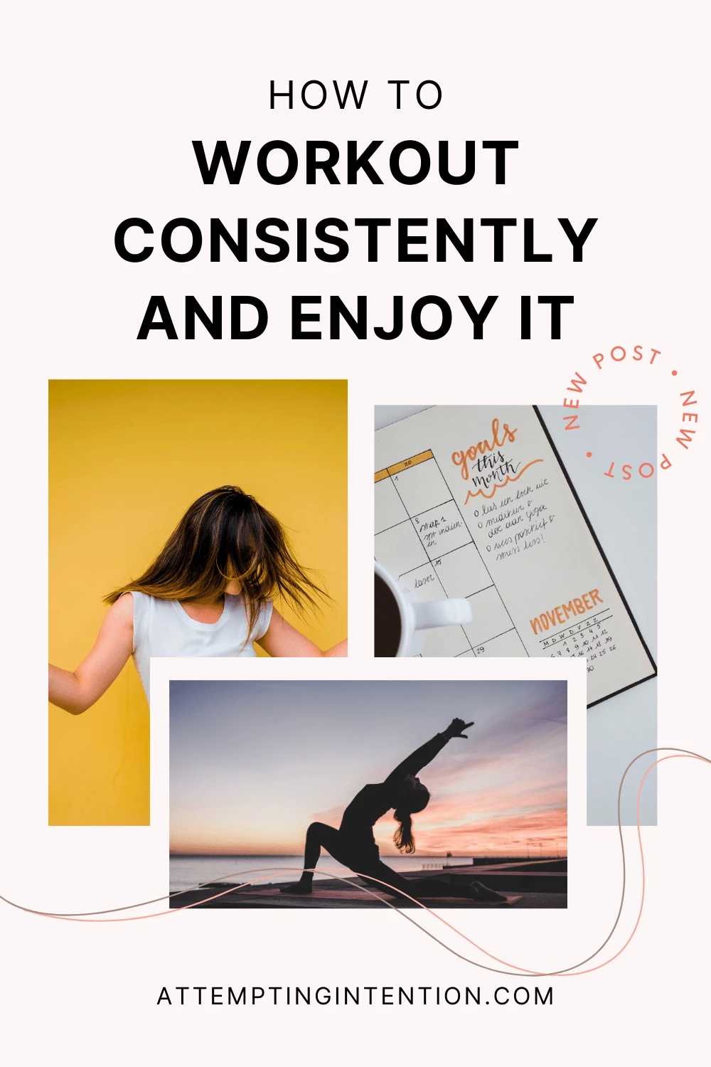 How to workout consistently and enjoy it